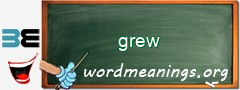 WordMeaning blackboard for grew